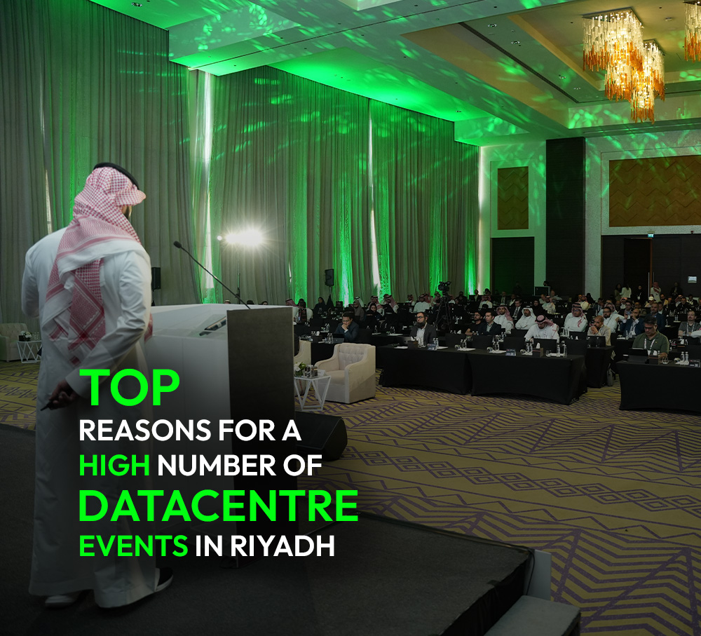 Why the Middle East is witnessing a high number of datacentre events in Riyadh