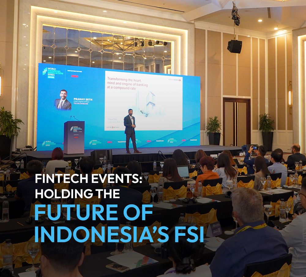 Fintech Events: Holding the future of Indonesia’s financial services industry